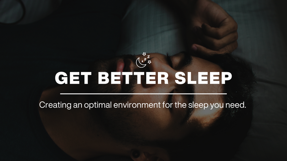 How to Get Better Sleep